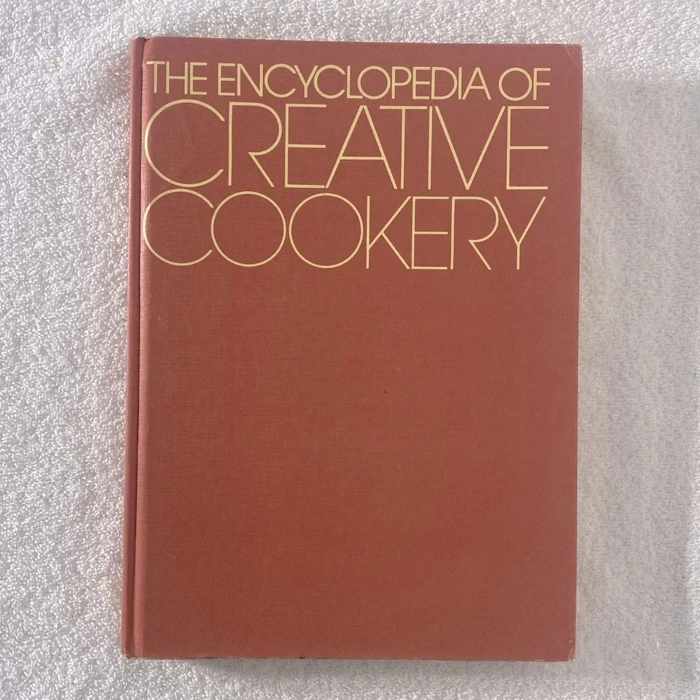The Encyclopedia Of Creative Cookery Hard Cover Cookbook